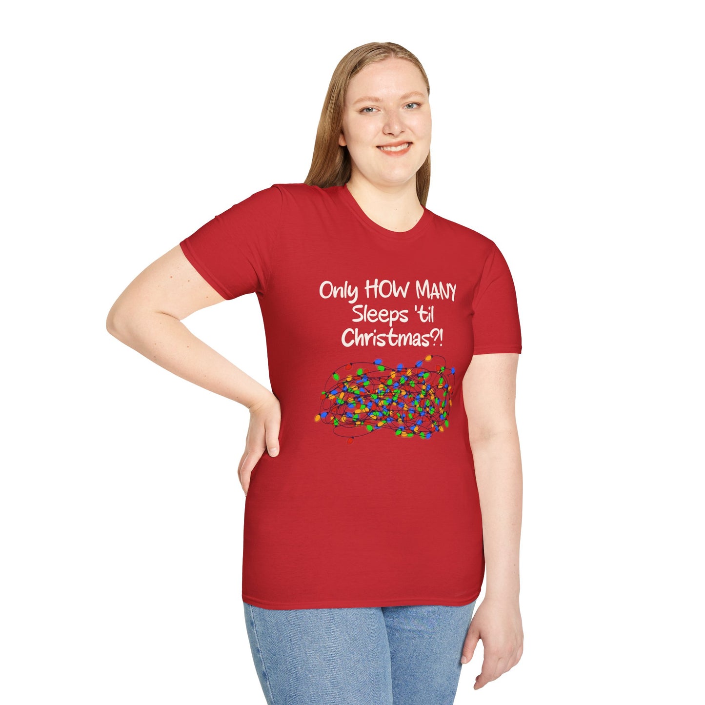 Christmas Countdown T-Shirt Bright Bulbs - "Only HOW MANY Sleeps 'til Christmas?!" Holiday Tee