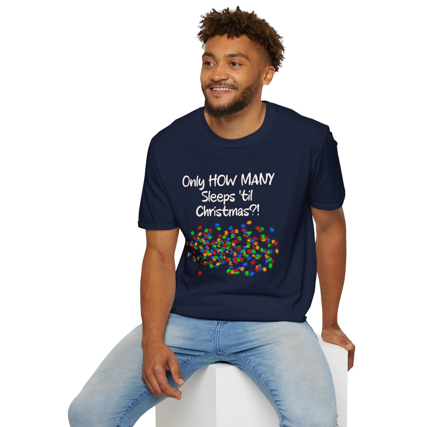 Christmas Countdown T-Shirt Bright Bulbs - "Only HOW MANY Sleeps 'til Christmas?!" Holiday Tee