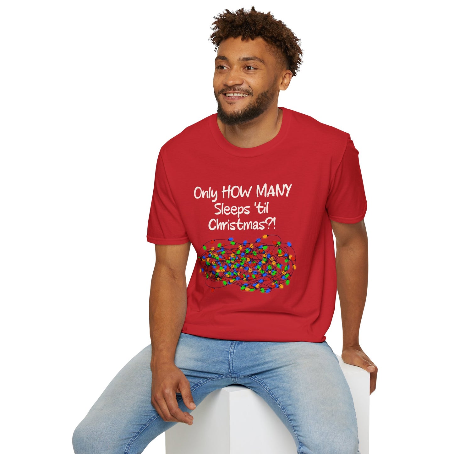 Christmas Countdown T-Shirt Bright Bulbs - "Only HOW MANY Sleeps 'til Christmas?!" Holiday Tee