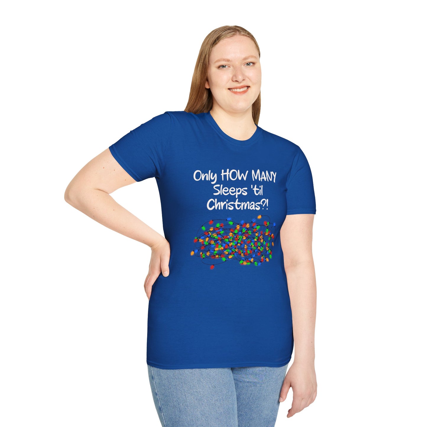 Christmas Countdown T-Shirt Bright Bulbs - "Only HOW MANY Sleeps 'til Christmas?!" Holiday Tee