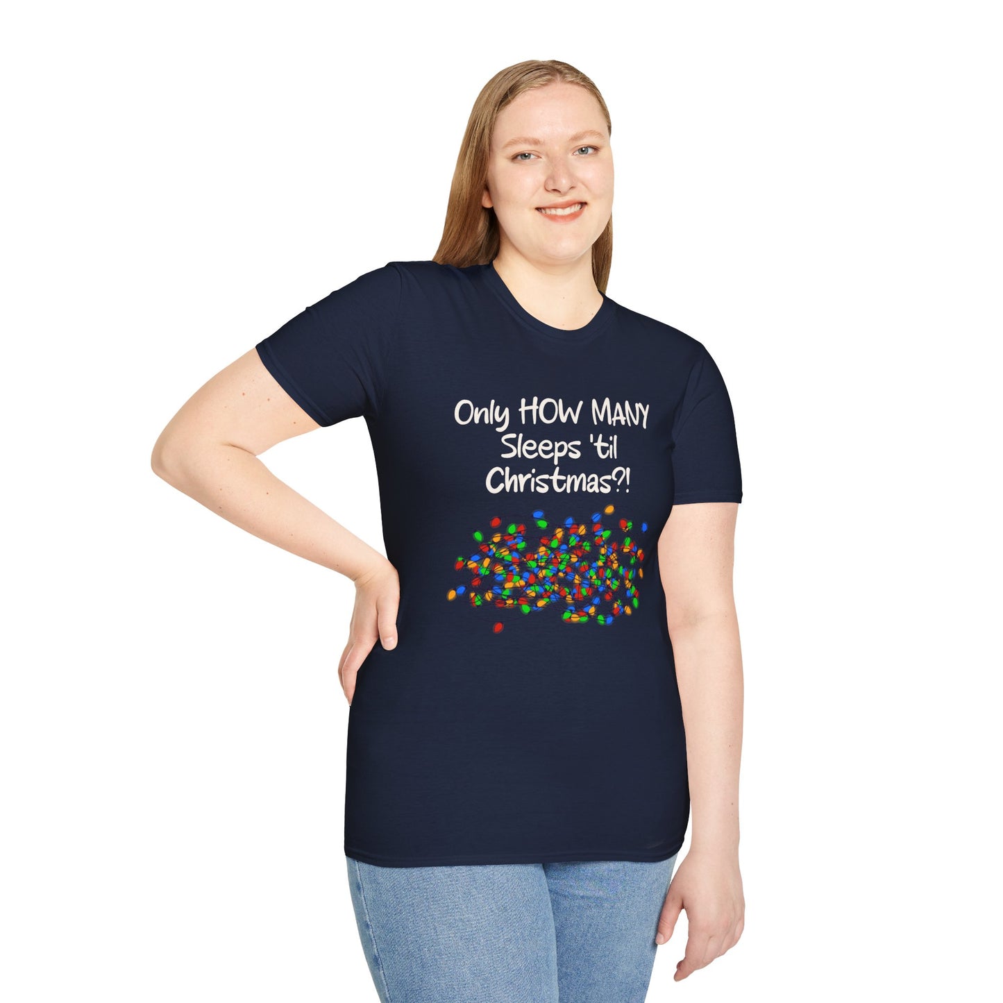 Christmas Countdown T-Shirt Bright Bulbs - "Only HOW MANY Sleeps 'til Christmas?!" Holiday Tee