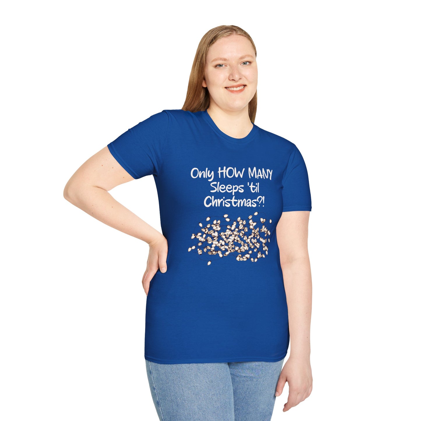 Christmas Countdown T-Shirt - "Only HOW MANY Sleeps 'til Christmas?!" Holiday Tee