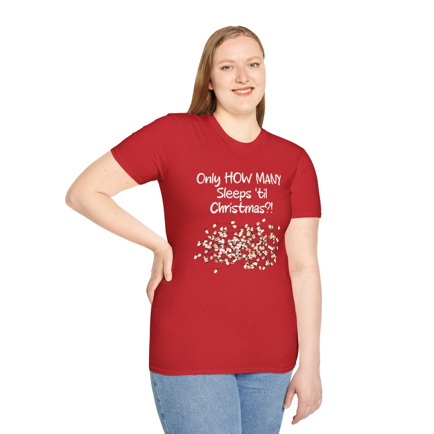 Christmas Countdown T-Shirt - "Only HOW MANY Sleeps 'til Christmas?!" Holiday Tee